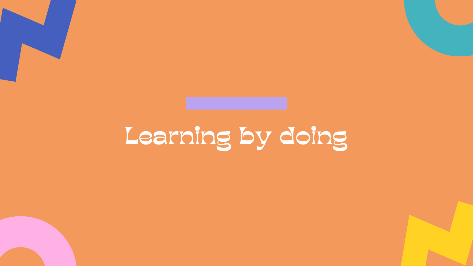 Learning by doing quote